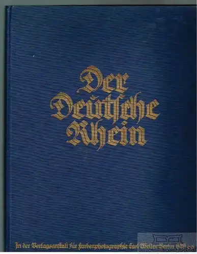 Buch: Der Deutsche Rhein, Renard, Edmund u. Erika Eleonore Huyssen. 1923