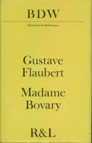 Buch: Madame Bovary, Flaubert, Gustave. Bibliothek der Weltliteratur, 1978