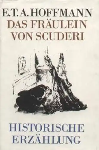 Buch: Das Fräulein von Scuderi, Hoffmann, E.T.A. 1976, Verlag der Nation