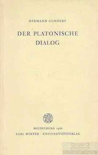 Buch: Der platonische Dialog, Gundert, Hermann. 1968, gebraucht, gut