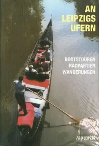 Buch: An Leipzigs Ufern, Nabert, Thomas. 2000, Pro Leipzig, gebraucht, sehr gut