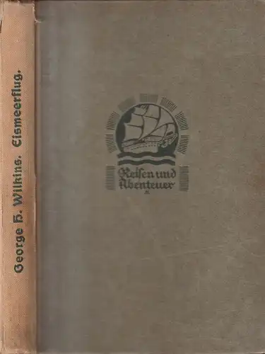 Buch: Eismeerflug, George H. Wilkins, Reisen und Abenteuer, 1930, Brockhaus