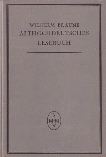 Buch: Althochdeutsches Lesebuch, Braune, Wilhelm, 1928, Max Niemeyer Verlag, gut