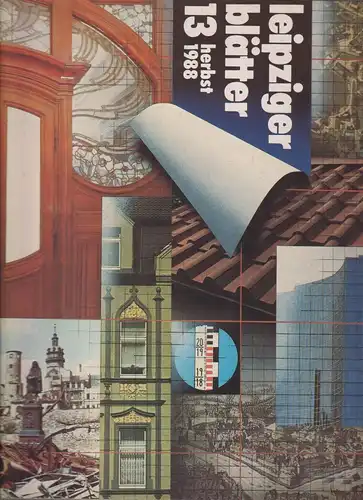 Leipziger Blätter. Heft 13, Richter, Helmut u.a. 1989, E.A. Seemann Verlag