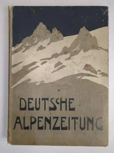 Buch: Deutsche Alpenzeitung V. Jahrgang, II. Halbband, Oktober 1905 - März 1906