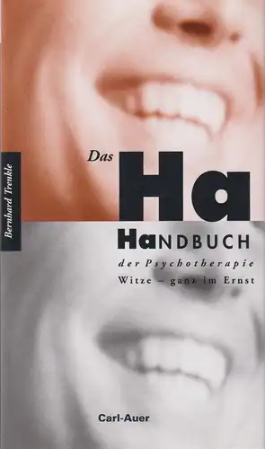 Buch: Das Ha-Handbuch der Psychotherapie, Trenkle, Bernhard, 2017, Carl-Auer