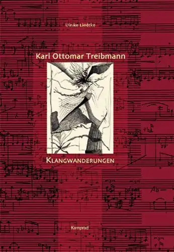 Buch: Karl Ottomar Treibmann, Liedtke, Ulrike, 2004, Kamprad, Klangwanderungen