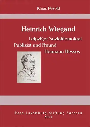 Buch: Heinrich Wiegand, Pezold, Klaus, 2011, GNN Verlag, gebraucht gut, signiert
