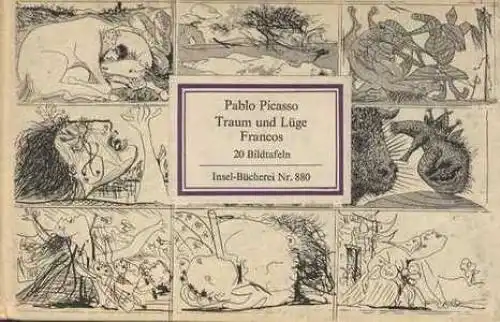 Insel-Bücherei 880, Traum und Lüge Francos, Picasso, Pablo. 1968, Insel-Ver 4522