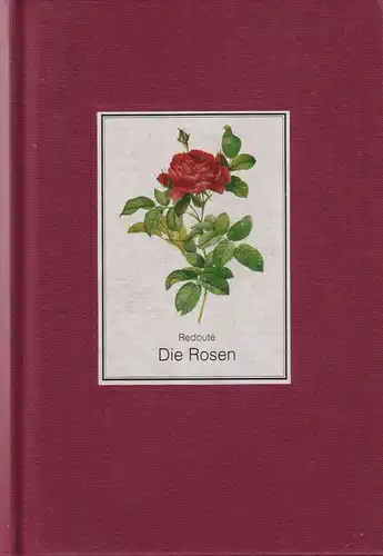 Buch: Die Rosen, Redoute, Pierre Joseph, 1999, Orbis Edition, gebraucht sehr gut