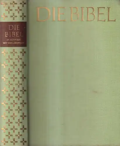 Biblia: Die Bibel, in Auswahl mit Erklärungen, Evang. Haupt-Bibelgesellschaft
