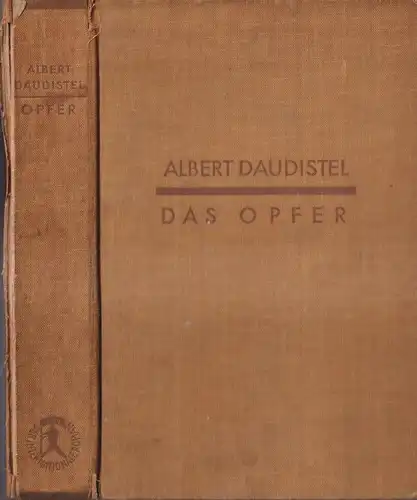 Buch: Das Opfer, Albert Daudistel, 1929, Internationaler Arbeiter-Verlag