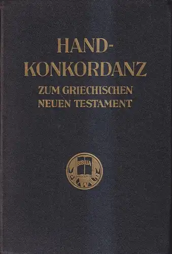 Buch: Handkonkordanz zum griechischen Neuen Testament, Schmoller, Otto. 1951