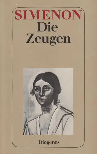 Buch: Die Zeugen, Simenon, Georges. Detebe, 1980, Diogenes Verlag
