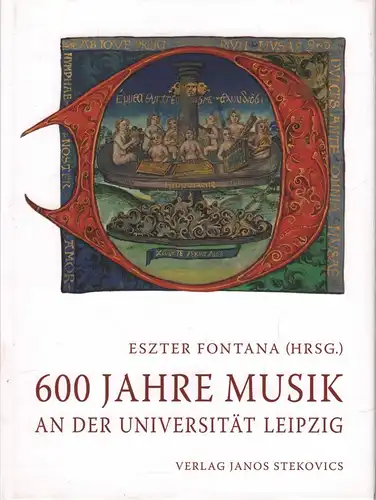 Buch: 600 Jahre Musik an der Universität Leipzig, Fontana, Eszter. 2010