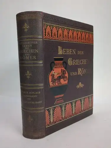 Buch: Das Leben der Griechen und Römer, Guhl & Koner, Engelmann, 1893, Weidmann