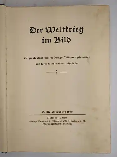 Buch: Der Weltkrieg im Bild, 1930, National-Archiv, mit zahlreichen Bildern