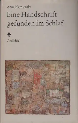 Buch: Eine Handschrift gefunden im Schlaf, Kamienska, Anna, 1985, gebraucht, gut