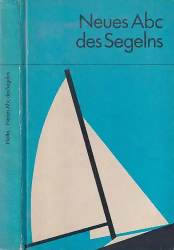 Buch: Neues ABC des Segelns, Nolte, Joachim, 1980, Sportverlag, gebraucht, gut