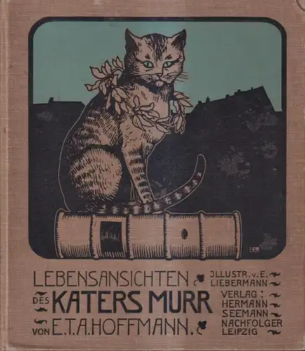 Buch: Lebensansichten des Katers Murr,  E. T. A. Hoffmann, H. Seemann Nachf.