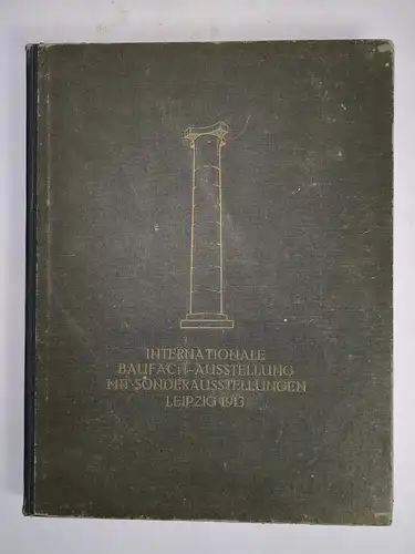 Buch: Bericht über die Internationale Baufach-Ausstellung Leipzig 1913, Herzog