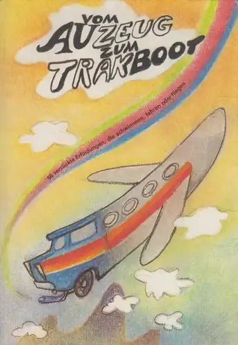 Buch: Vom Auzeug zum Trakboot, Findeisen, Steffi und Bernd Lingmann. 1988