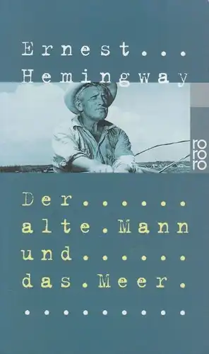 Buch: Der alte Mann und das Meer, Hemingway, Ernest. Rororo, 2005