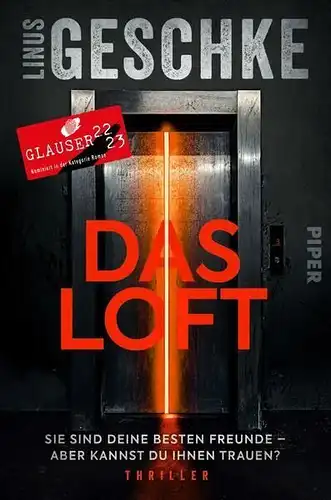 Buch: Das Loft, Geschke, Linus, 2022, Piper, Thriller, gebraucht, gut