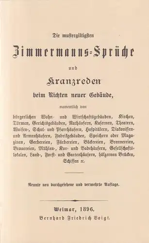 Buch: Zimmermanns-Sprüche und Kranzreden beim Richten neuer Gebäude, Reprint