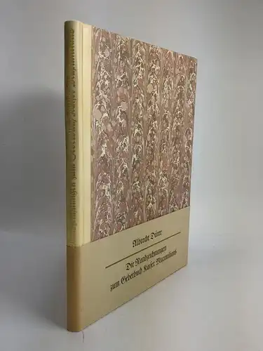 Buch: Die Randzeichnung zum Gebetbuch Kaiser Maximilians, Albrecht Dürer, 1957
