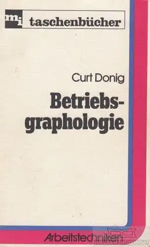 Buch: Betriebsgraphologie, Donig, Curt. Mi taschenbücher - Arbeitstechniken