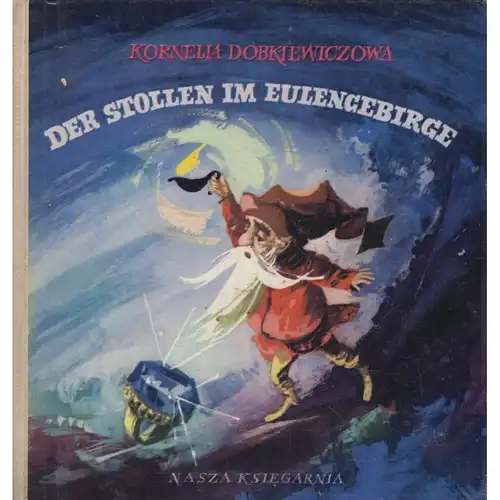 Buch: Der Stollen im Eulengebirge, Dobkiewiczowa, Kornelia. 1974, gebraucht, gut