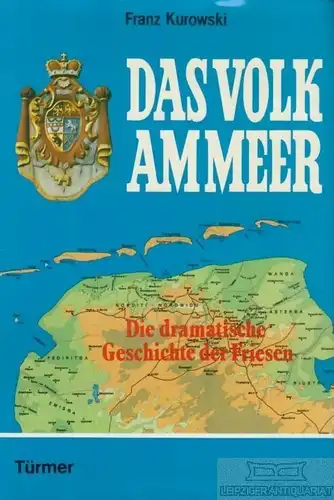 Buch: Das Volk am Meer, Kurowski, Franz. 1984, Türmer Verlag, gebraucht, gut