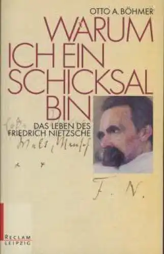 Buch: Warum ich ein Schicksal bin, Böhmer, Otto A. Reclam Bibliothek Leipzig