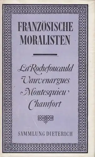 Sammlung Dieterich 22, Die Französischen Moralisten, Schalk, Fritz. 1980