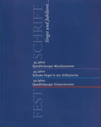 Buch: Festschrift: Singet und Jubilieret..., Quedlinburg, sehr gut