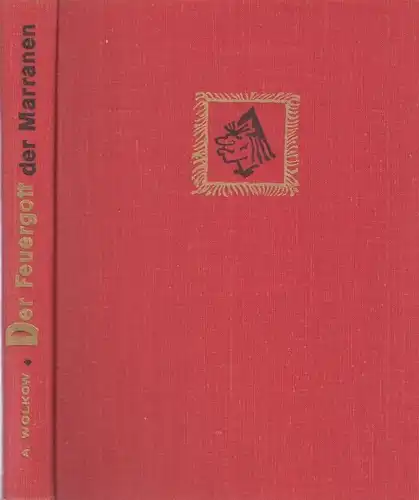 Buch: Der Feuergott der Marranen, Wolkow, Alexander. 1974, Verlag Progreß