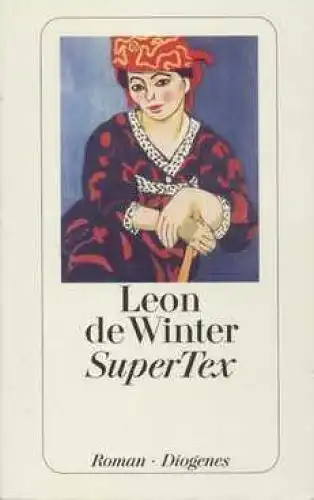 Buch: SuperTex, Winter, Leon de. Diogenes taschenbuch, detebe, 2000, Roman
