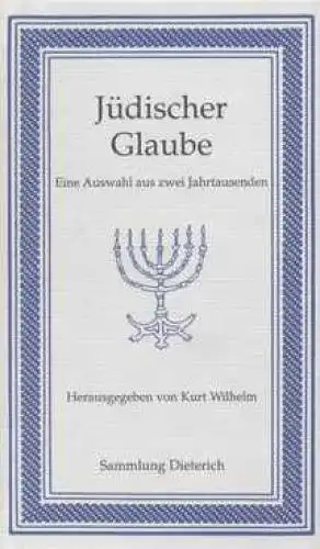 Buch: Jüdischer Glaube, Wilhelm, Kurt. Sammlung Dieterich, 1998, gebraucht, gut