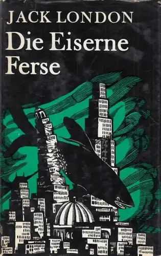 Buch: Die Eiserne Ferse, London, Jack. 1972, Verlag Neues Leben, gebraucht, gut