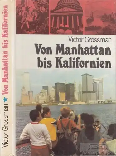Buch: Von Manhatten bis Kalifornien, Grossman, Victor. 1975, gebraucht, gut