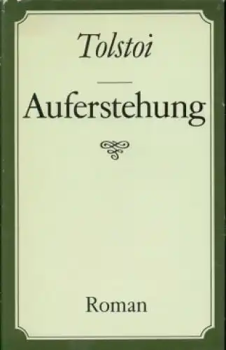 Buch: Auferstehung, Tolstoi, Lew. 1987, Verlag Neues Leben, gebraucht, gut
