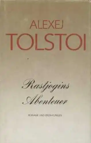 Buch: Rastjogins Abenteuer, Tolstoi, Alexej. Gesammelte Werke in Einzelbänden