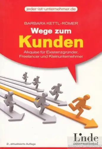 Buch: Wege zum Kunden, Kettl-Römer, Barbara. 2011, Linde Verlag, gebraucht, gut