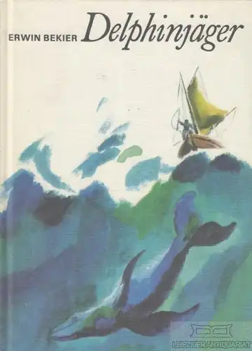 Buch: Delphinjäger, Bekier, Erwin. 1986, Der Kinderbuchverlag, gebraucht, gut