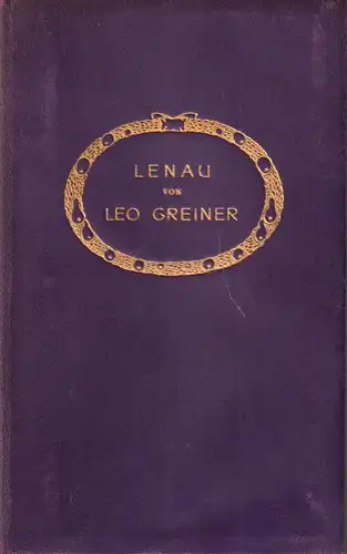 Buch: Lenau, Leo Greiner. Die Dichtung, Schuster & Loeffler, gebraucht, gut