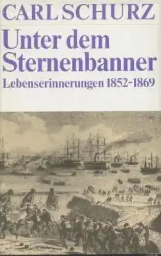 Buch: Unter dem Sternenbanner, Schurz, Carl. 1977, Verlag der Nation