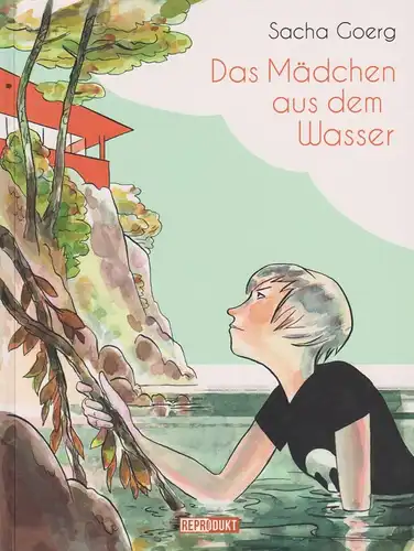 Comic: Das Mädchen aus dem Wasser, Goerg, Sacha, 2017, Reprodukt