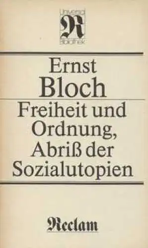 Buch: Freiheit und Ordnung, Abriß der Sozialutopien, Bloch, Ernst. 1985