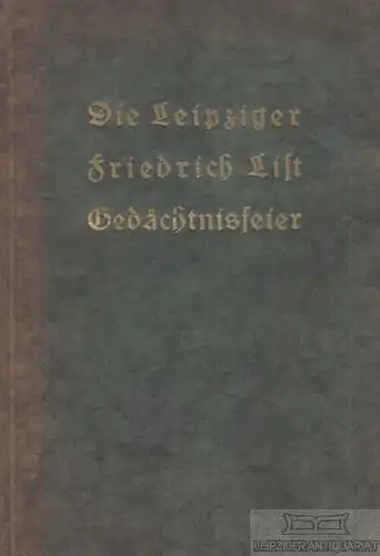 Buch: Die Leipziger Friedrich-List-Gedächtnisfeier aus Anlaß der Weihe... Moltke
